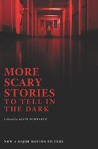 Scary Stories- More Scary Stories to Tell in the Dark