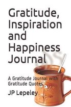 Gratitude, Inspiration and Happiness Journal