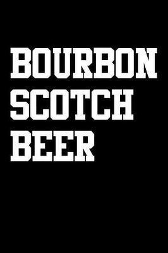 Bourbon Scotch Beer, Anna Bulanan 9781724304148 Boeken