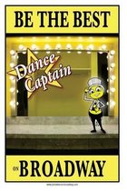 Be the Best Dance Captain on Broadway