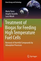 Green Energy and Technology - Treatment of Biogas for Feeding High Temperature Fuel Cells
