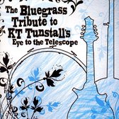 Bluegrass Tribute To Kt Kt's Eye To The Telescope
