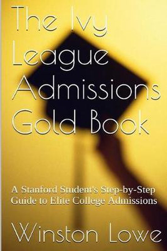 The Ivy League Admissions Gold Book - cover
