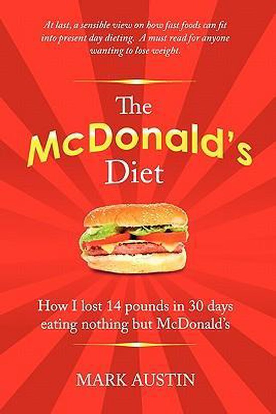 The McDonald's Diet 9781453851555 Mark Austin Boeken