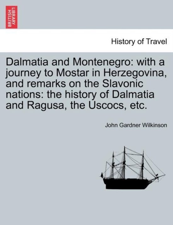 Dalmatia and Montenegro: with a journey to Mostar in Herzego ... - cover