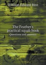 The Feather's practical squab book Questions and answers