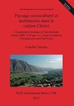 Paysage socioculturel et architecture dans la culture Chimu