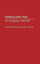 Contributions in Military Studies- Salzburg Under Siege