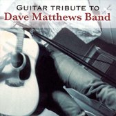 Guitar Tribute To Dave Matthews Band