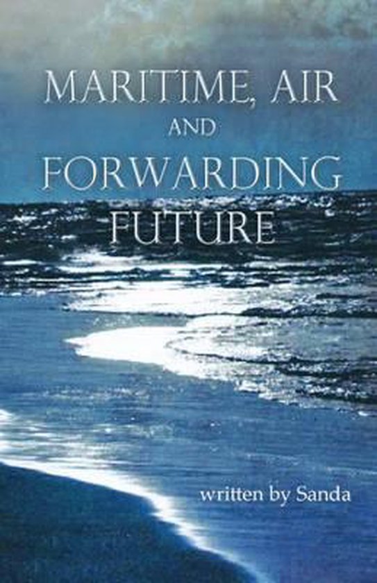 Maritime, Air And Forwarding Future - cover