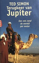 TERUGKEER VAN JUPITER - per motor rond de wereld - T. Simon