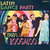 Latin Dance Party Vol. 2: 1960's Boogaloo