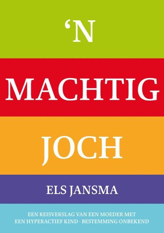 Cover van het boek ''n Machtig joch' van Els Jansma