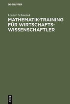 Mathematik-Training für Wirtschaftswissenschaftler