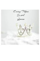 Every Mom Is A Queen