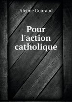 Pour l'action catholique