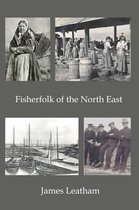Fisher Folk of the North East