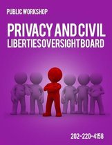 Public Workshop Privacy And Civil Liberties Over Sight Board