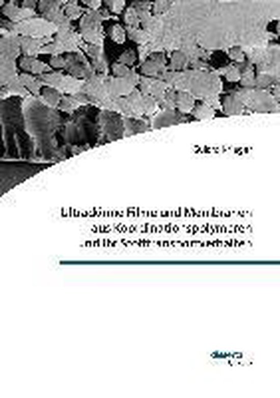 Ultradünne Filme und Membranen aus Koordinationspolymeren u ... - cover