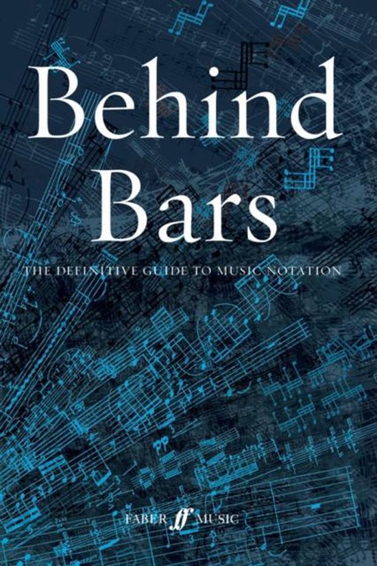 Behind Bars Guide To Music Notation