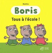 Boris/Tous a l'ecole