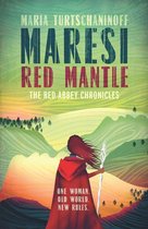 The Red Abbey Chronicles 3 - Maresi Red Mantle