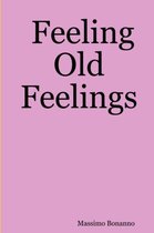 Feeling Old Feelings