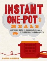 Instant One-Pot Meals - Southern Recipes for the Modern 7-in-1 Electric Pressure Cooker