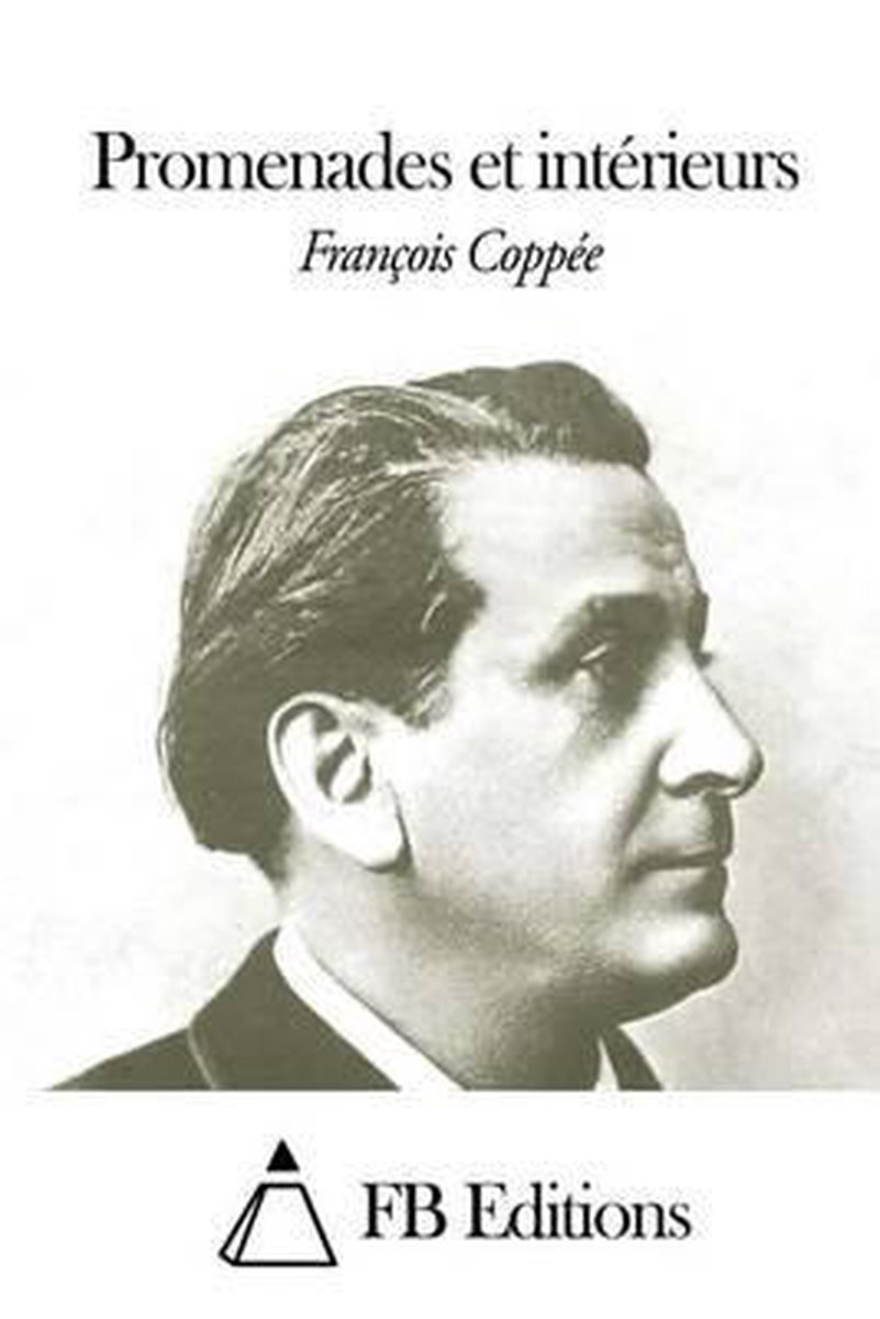 Bol Com Promenades Et Int Rieurs Francois Coppee Boeken