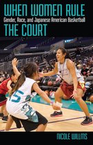 Critical Issues in Sport and Society - When Women Rule the Court