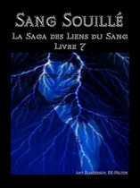 Amy Blankenship - Les Liens du Sang 7 - Sang Souillé (Les Liens Du Sang-Livre 7)
