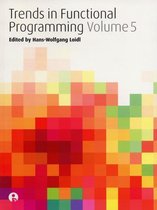 Trends in Functional Programming V 5