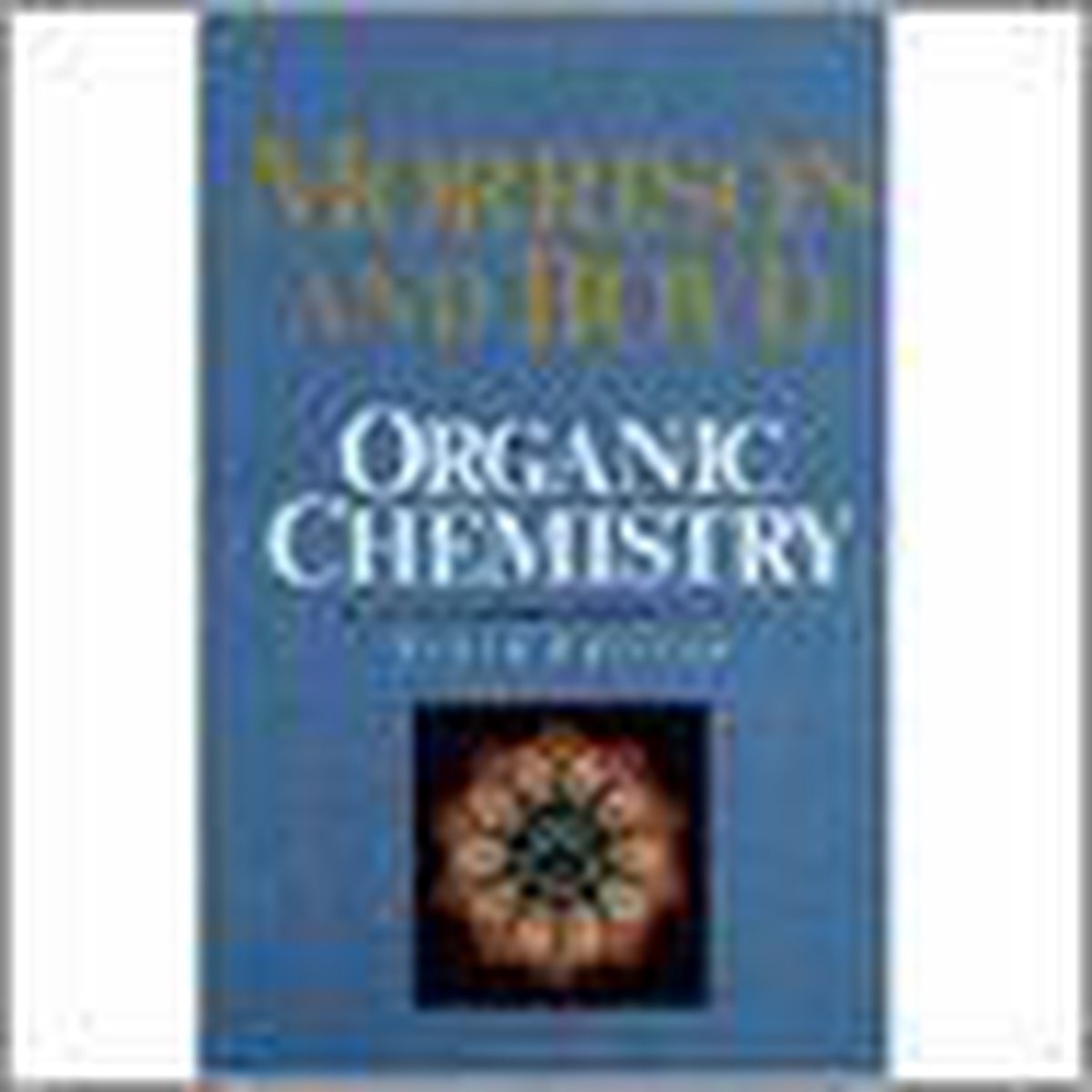 Organic Chemistry - Robert Thornton Morrison