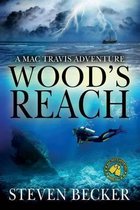 Mac Travis Adventure Thrillers- Wood's Reach