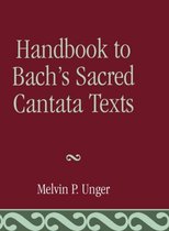 Handbook to Bach's Sacred Cantata Texts