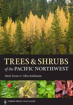 Trees & Shrubs of the Pacific Northwest