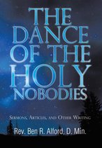 The Dance of the Holy Nobodies
