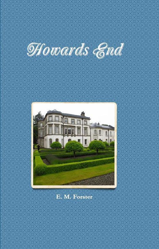 Howards End (ebook), E. M. Forster | 1230000036320 | Boeken | bol.com