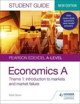 Pearson Edexcel Alevel Economics A Student Guide Theme 1 Introduction to markets and market failure Pearson Edexcel a Level Studen
