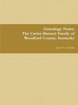 The Carter-Barnett Family of Woodford County, Kentucky
