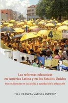 Las reformas educativas en Am rica Latina y en los Estados Unidos