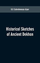Historical sketches of ancient Dekhan