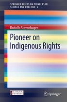 SpringerBriefs on Pioneers in Science and Practice 2 - Pioneer on Indigenous Rights