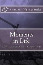 Moments in Life