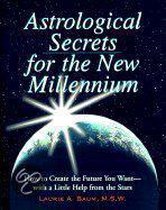 Astrological Secrets for the New Millennium