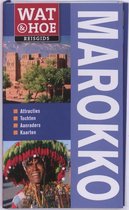Wat & Hoe reisgids - Marokko