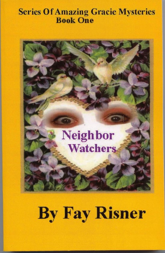 Amazing Gracie Mysteries 1 - Neighbor Watchers-book 1 -Amazi ... - cover