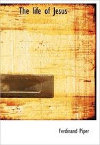The Life of Jesus