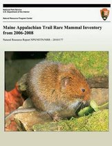 Maine Appalachian Trail Rare Mammal Inventory from 2006-2008