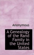 A Genealogy of the Rand Family in the United States